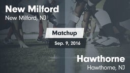 Matchup: New Milford vs. Hawthorne  2016