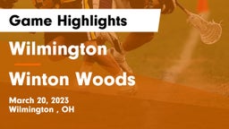 Wilmington  vs Winton Woods  Game Highlights - March 20, 2023