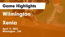 Wilmington  vs Xenia  Game Highlights - April 17, 2023
