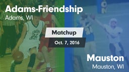 Matchup: Adams-Friendship vs. Mauston  2016