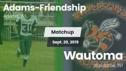 Matchup: Adams-Friendship vs. Wautoma  2019