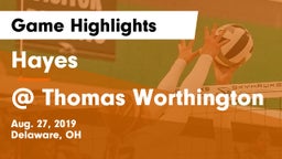 Hayes  vs @ Thomas Worthington Game Highlights - Aug. 27, 2019