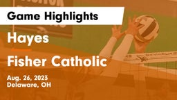 Hayes  vs Fisher Catholic  Game Highlights - Aug. 26, 2023