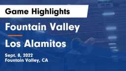 Fountain Valley  vs Los Alamitos  Game Highlights - Sept. 8, 2022