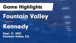 Fountain Valley  vs Kennedy  Game Highlights - Sept. 17, 2022