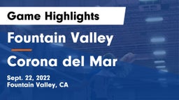 Fountain Valley  vs Corona del Mar  Game Highlights - Sept. 22, 2022