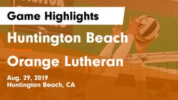 Huntington Beach  vs Orange Lutheran  Game Highlights - Aug. 29, 2019