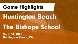 Huntington Beach  vs The Bishops School Game Highlights - Sept. 18, 2021