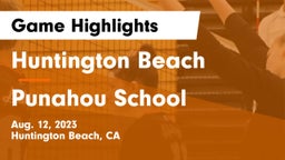 Huntington Beach  vs Punahou School Game Highlights - Aug. 12, 2023