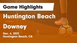 Huntington Beach  vs Downey  Game Highlights - Dec. 6, 2022