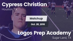 Matchup: Cypress Christian vs. Logos Prep Academy  2016