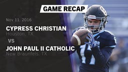 Recap: Cypress Christian  vs. John Paul II Catholic  2016