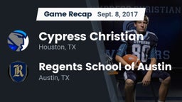 Recap: Cypress Christian  vs. Regents School of Austin 2017