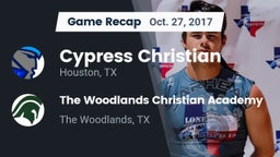 Recap: Cypress Christian  vs. The Woodlands Christian Academy  2017