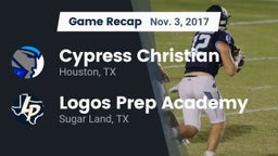 Recap: Cypress Christian  vs. Logos Prep Academy  2017