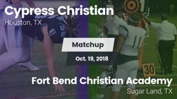 Matchup: Cypress Christian vs. Fort Bend Christian Academy 2018