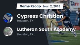 Recap: Cypress Christian  vs. Lutheran South Academy 2018