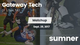 Matchup: Gateway Tech vs. sumner  2017