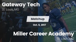 Matchup: Gateway Tech vs. Miller Career Academy  2017