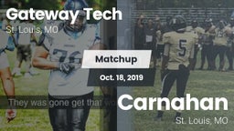 Matchup: Gateway Tech vs. Carnahan  2019