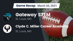 Recap: Gateway STEM  vs. Clyde C. Miller Career Academy 2021