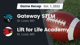 Recap: Gateway STEM  vs. Lift for Life Academy  2022