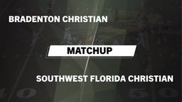 Matchup: Bradenton Christian vs. Southwest Florida Christian  2016