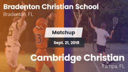 Matchup: Bradenton Christian vs. Cambridge Christian  2018