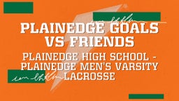 Plainedge lacrosse highlights Plainedge Goals vs Friends