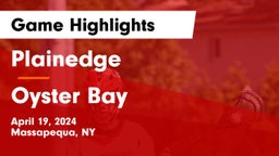 Plainedge  vs Oyster Bay  Game Highlights - April 19, 2024