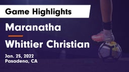 Maranatha  vs Whittier Christian Game Highlights - Jan. 25, 2022