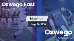 Matchup: Oswego East vs. Oswego  2016