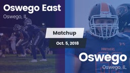 Matchup: Oswego East vs. Oswego  2018