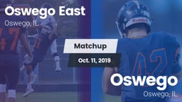 Matchup: Oswego East vs. Oswego  2019