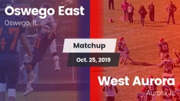 Matchup: Oswego East vs. West Aurora  2019