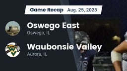 Recap: Oswego East  vs. Waubonsie Valley  2023
