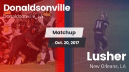 Matchup: Donaldsonville vs. Lusher  2017