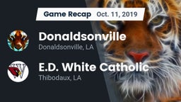 Recap: Donaldsonville  vs. E.D. White Catholic  2019