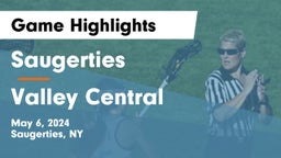Saugerties  vs Valley Central  Game Highlights - May 6, 2024