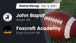 Recap: John Bapst  vs. Foxcroft Academy 2021