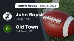 Recap: John Bapst  vs. Old Town  2022