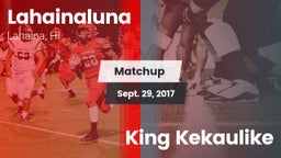 Matchup: Lahainaluna vs. King Kekaulike  2017
