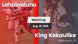 Matchup: Lahainaluna vs. King Kekaulike  2018