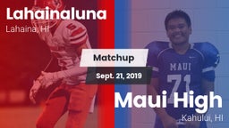 Matchup: Lahainaluna vs. Maui High 2019