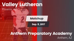 Matchup: Valley Lutheran vs. Anthem Preparatory Academy 2017