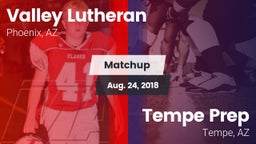 Matchup: Valley Lutheran vs. Tempe Prep  2018