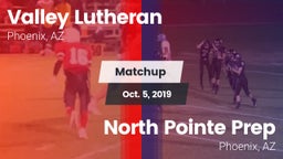 Matchup: Valley Lutheran vs. North Pointe Prep  2019