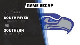 Recap: South River  vs. Southern  2015