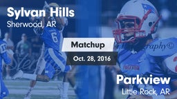 Matchup: Sylvan Hills vs. Parkview  2016