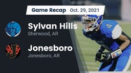 Recap: Sylvan Hills  vs. Jonesboro  2021